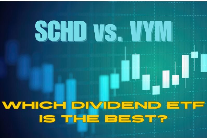 schd-vs.-vym:-which-dividend-etf-is-the-best?